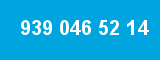 939 046 52 14 939 046 52 14